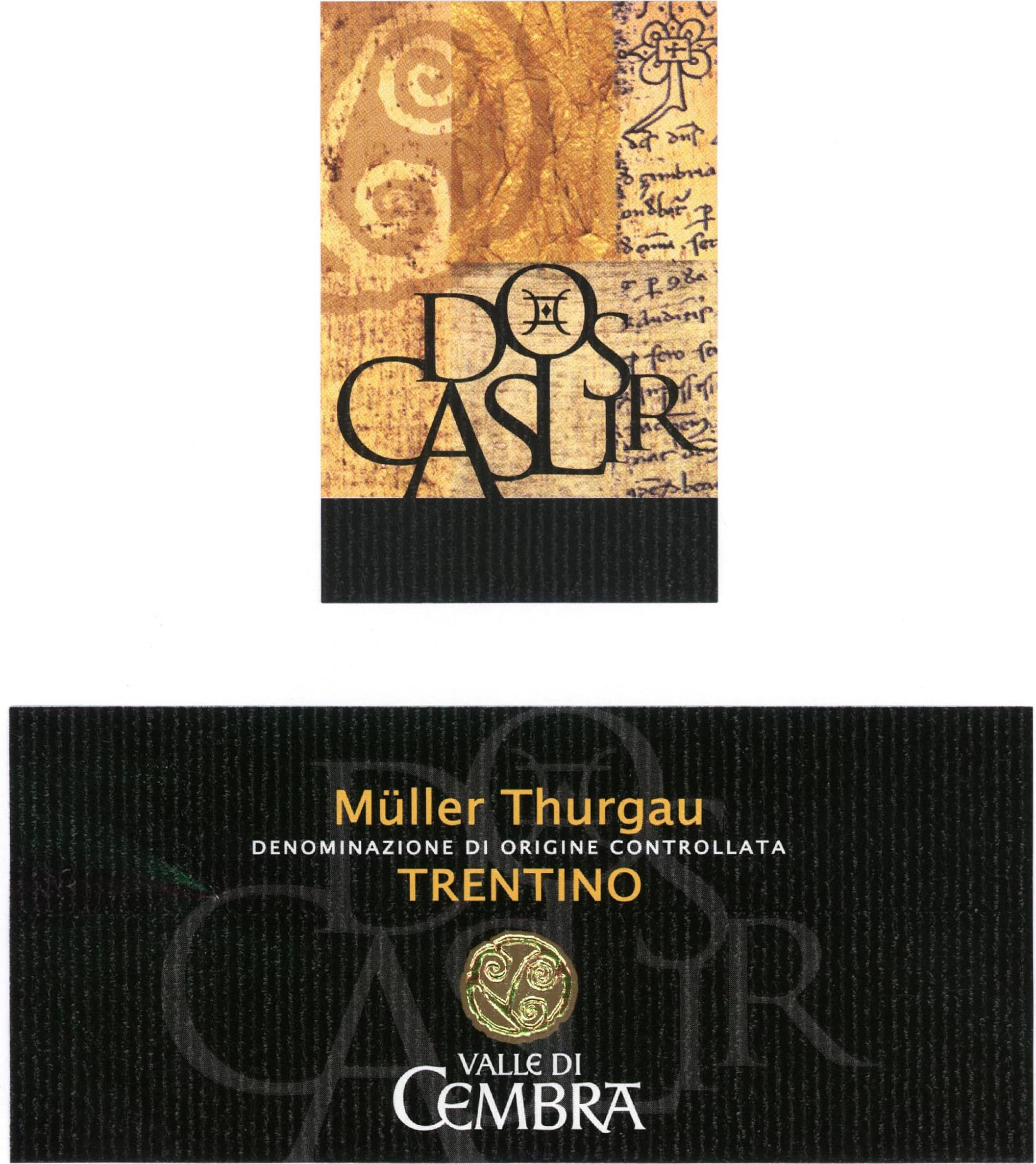 Müller Thurgau - linea Dos Caslìr 2007