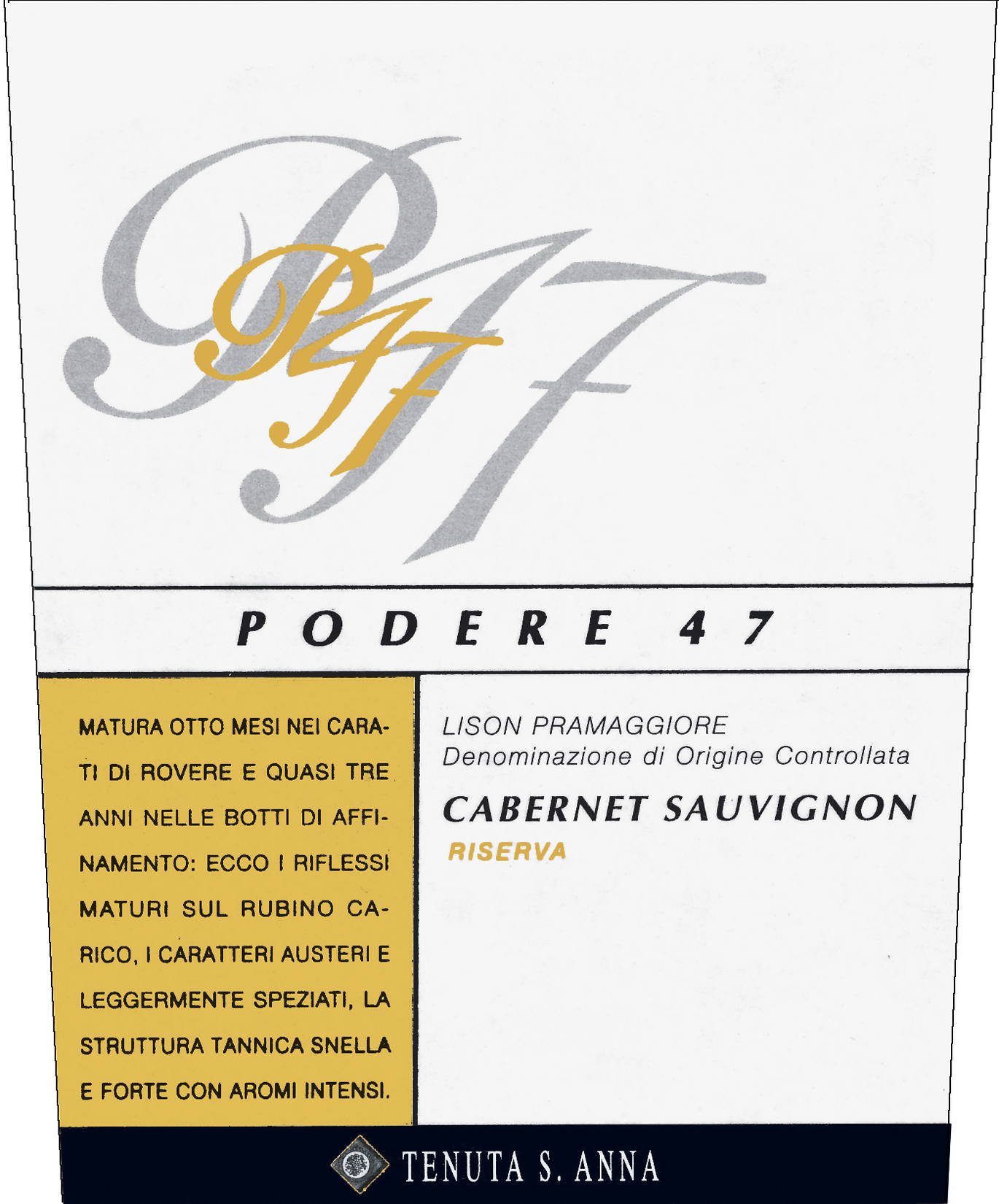 Cabernet Sauvignon Riserva Podere 47 2005