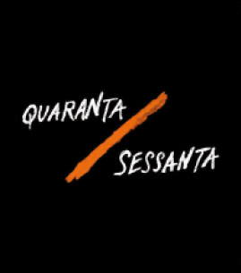 Quaranta/Sessanta 2013