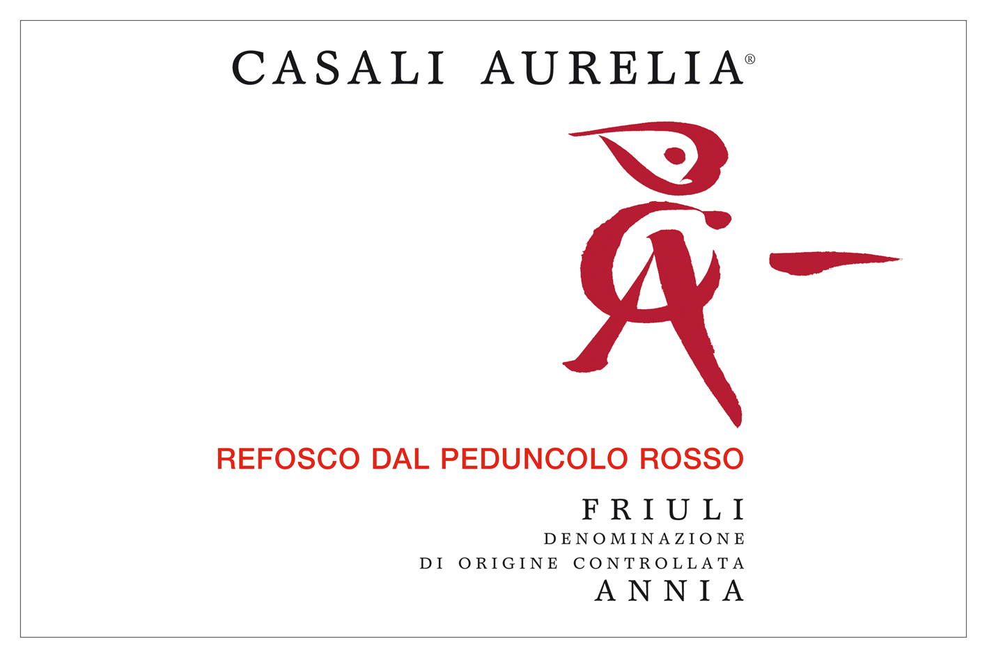 Refosco dal Peduncolo Rosso 2013