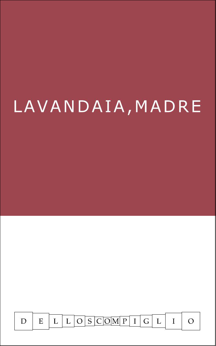 Lavandaia, Madre 2009