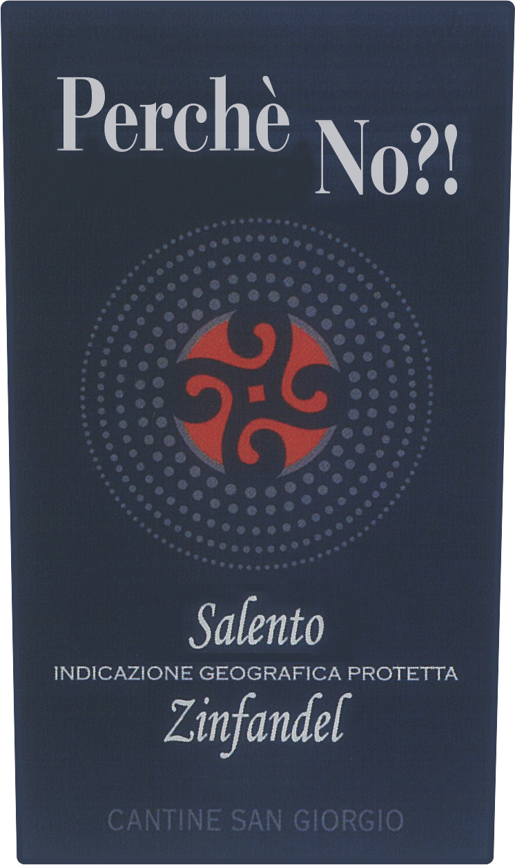 Perché No?! Zinfandel Salento 2020